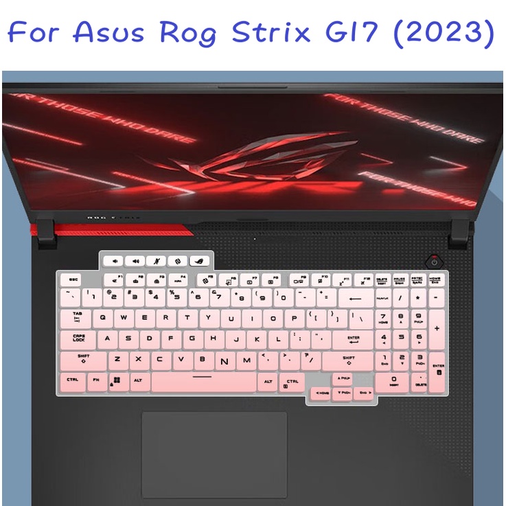 แผ่นฟิล์มซิลิโคนติดแป้นพิมพ์แล็ปท็อป สําหรับ Asus ROG Strix G17 2023 2022 G713PI G713QR G713QM G713Q