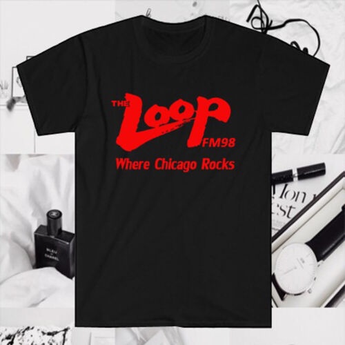 มีหลายสี เสื้อยืด พิมพ์ลาย The Loop Fm 98 Radio Where Chicago Rocks สีดํา สําหรับผู้ชาย ไซซ์ S ถึง