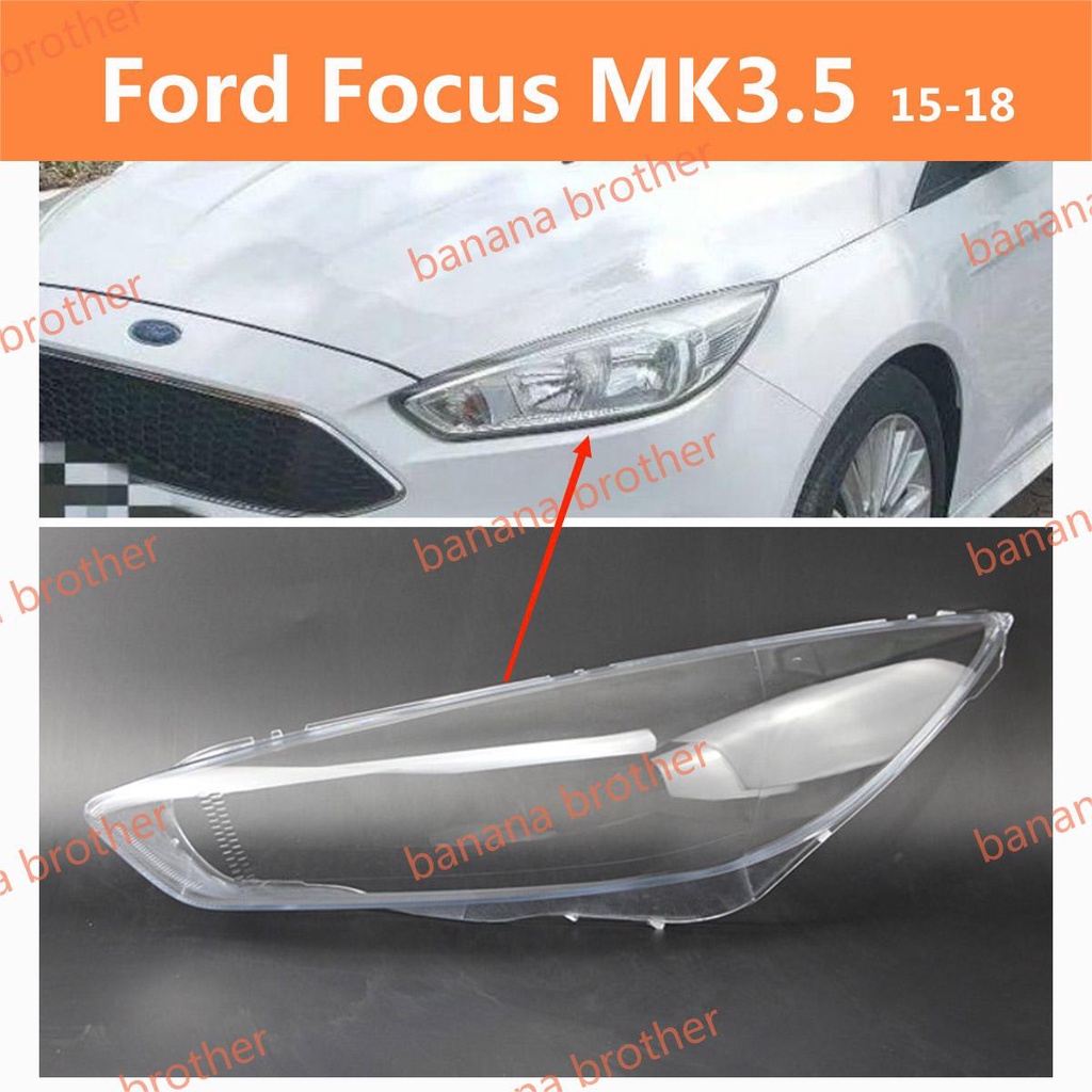 ฝาครอบเลนส์ไฟหน้า สําหรับ Ford focus MK3.5 2015-2018