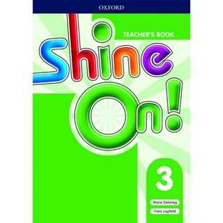 Se-ed (ซีเอ็ด) : หนังสือ Shine On! 3 : Teachers Book +Class Audio CD (P)