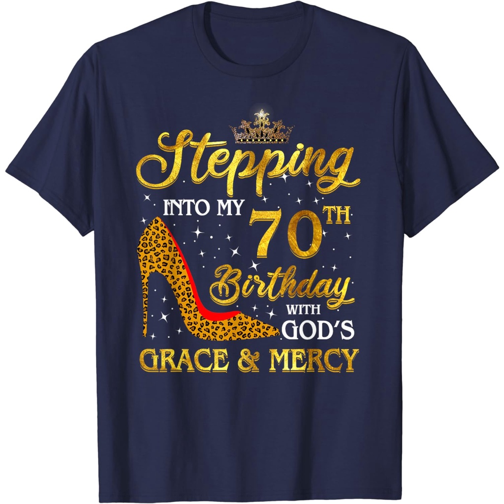 Stepping Into My 70th Birthday Girls Women เสื้อยืดอายุ 70 ปี