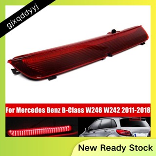 ไฟเบรก LED สีแดง สําหรับ Mercedes Benz B-Class W246 W242 2011-2018 A2468200156 อะไหล่อุปกรณ์เสริม แบบเปลี่ยน