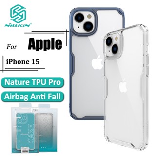 Nillkin Nature Pro เคส สําหรับ iPhone 15 เคสหรูหรา นิ่ม TPU ใส ถุงลมนิรภัย กันกระแทก ฝาหลัง