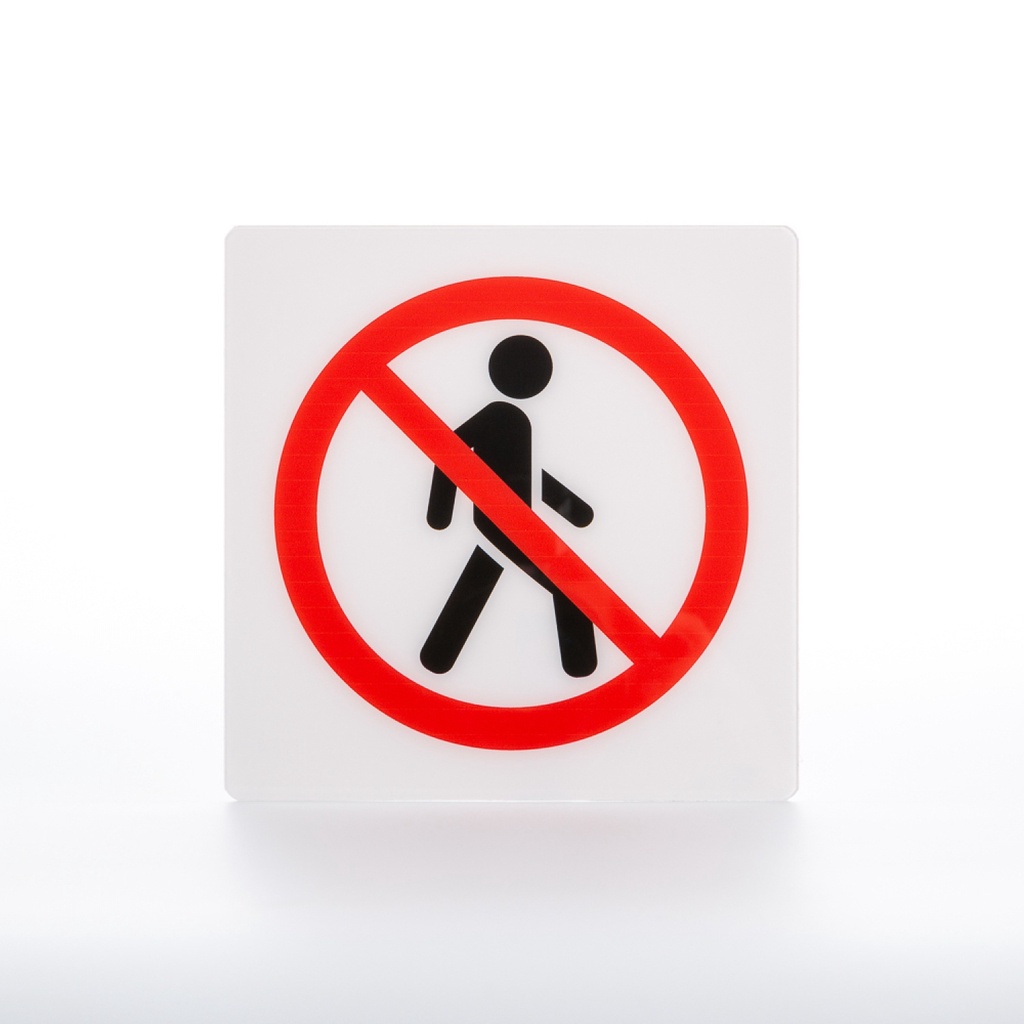 LOCAL789-ป้าย PC หนา1มม. ห้ามผ่าน ขนาด 15x15 ซม.  ร้านอยู่ในไทย