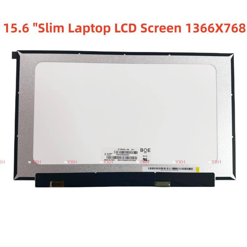 Nt156whm-n44 V8.0 NT156WHM-N40 B156XTN08.0 B156XTN08.1 NT156WHM-N34 N156BGA-EA3 1366.c3 15.6 นิ้วหน้