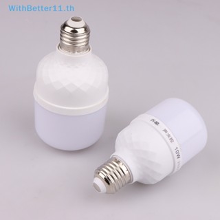 Better หลอดไฟ LED 3W 5W 10W 15W 20W E27 220V ระบบเซนเซอร์ตรวจจับการเคลื่อนไหว สีขาว สําหรับทางเดิน บันได ทางเดิน