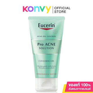 Eucerin Pro Acne Solution Cleansing Gel 75ml ยูเซอริน เจลล้างหน้า ลดปัญหาสิว ลดผิวมัน บำรุงผิวหน้า.