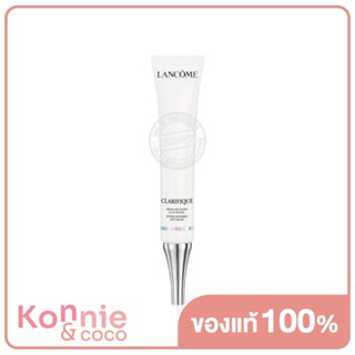 Lancome Clarifique Serum Spot Eraser 30ml ลังโคม เซรั่มบำรุงผิวเข้มข้น.