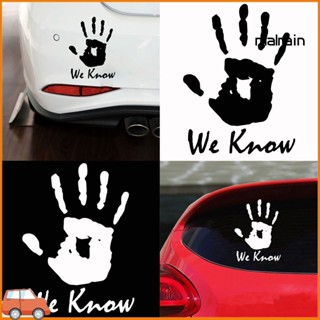 Mal- สติกเกอร์สะท้อนแสง ลาย We Know Hand Palm สําหรับตกแต่งหน้าต่างรถยนต์ แล็ปท็อป