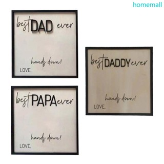 แผ่นป้ายไม้ HO for Dad Papa from Kids DIY สําหรับตกแต่งโต๊ะทํางาน