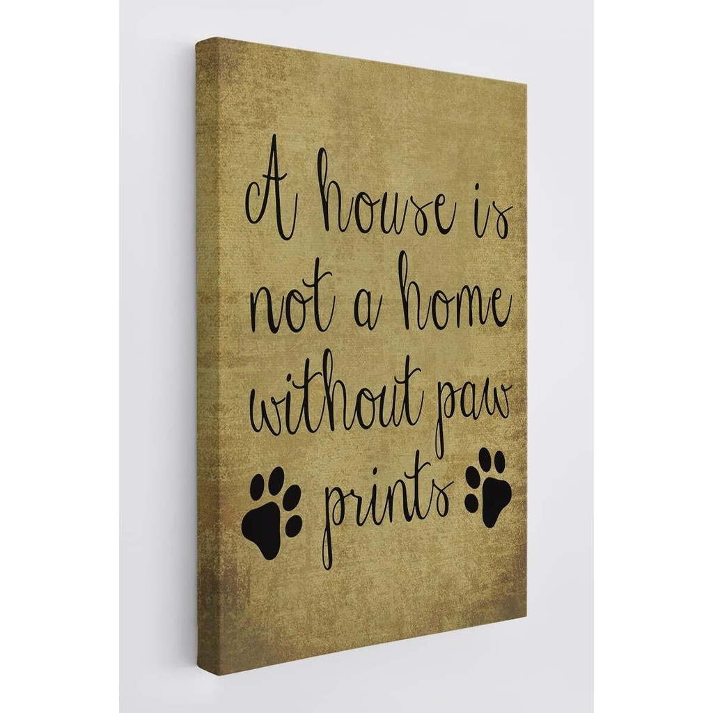 คําคมตลก A House ไม่ใช่บ้านไม่มี Paw พิมพ์ Wall Art ผ้าใบบ้านไร่สุนัขธีมพิมพ์ตกแต่งสําหรับบ้านห้องนอ