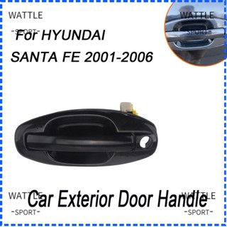 Wattle อะไหล่มือจับประตูรถยนต์ ด้านซ้าย แบบเปลี่ยน สําหรับ SANTA FE 2001-2006