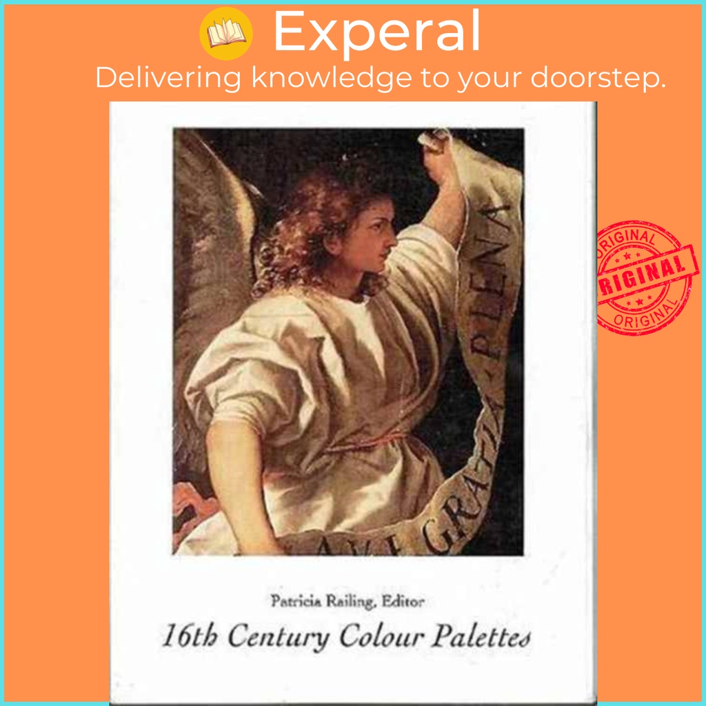 16th Century Colour Palettes โดย Patricia Railing (ฉบับสหราชอาณาจักร ปกอ่อน)