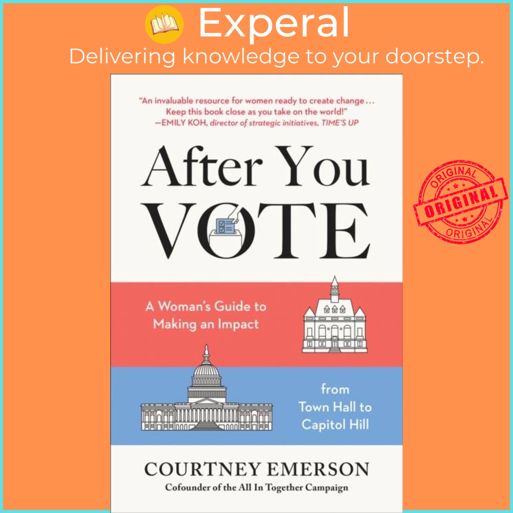 After You Vote - คู่มือผู้หญิงเพื่อทําให้ผลกระทบ จาก Town Hall to Capi โดย Courtney Emerson (ฉบับสหร
