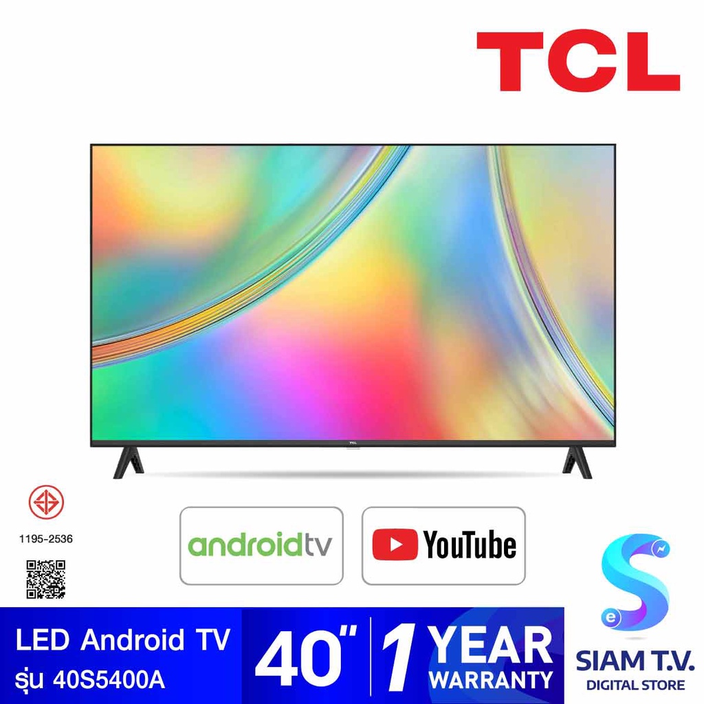 TCL LED Android TV รุ่น 40S5400A Android TV สมาร์ททีวี ขนาด 40 นิ้ว โดย สยามทีวี by Siam T.V.