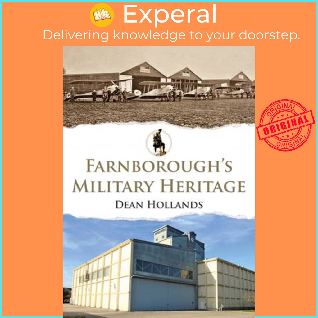 มรดกทหารของ Farnbrough โดย Dean Hollands (ฉบับสหรัฐอเมริกาปกอ่อน)