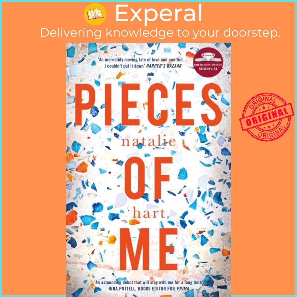 Pieces of Me - รายชื่อสั้นสําหรับรางวัล Costa First Novel 2018 โดย Natalie Hart (ฉบับสหราชอาณาจักรปก
