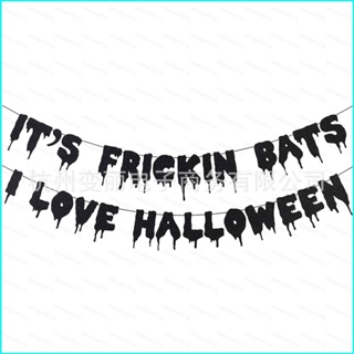 ธงแบนเนอร์ ลายการ์ตูน ITS FRICKIN BATS I LOVE HALLOWEEN แต่งกลิตเตอร์ สําหรับตกแต่งปาร์ตี้