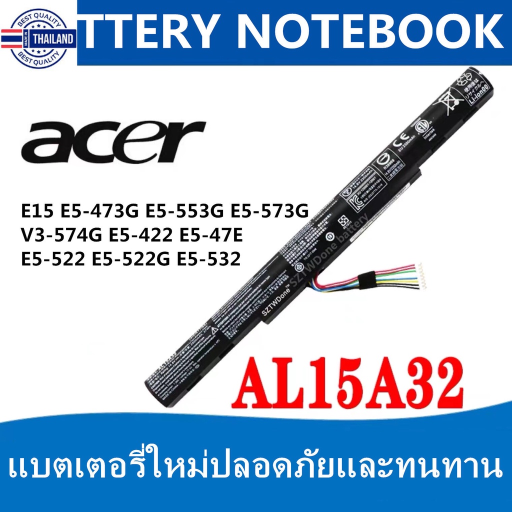 BATTERY ACER Notebook Laptop ASPIRE แตเตอรี่ เอเซอร์ AL15A32 E5-422G E5-472 E5-473 E5-522 E5-532 E5-532T E5-573 E5-722 E