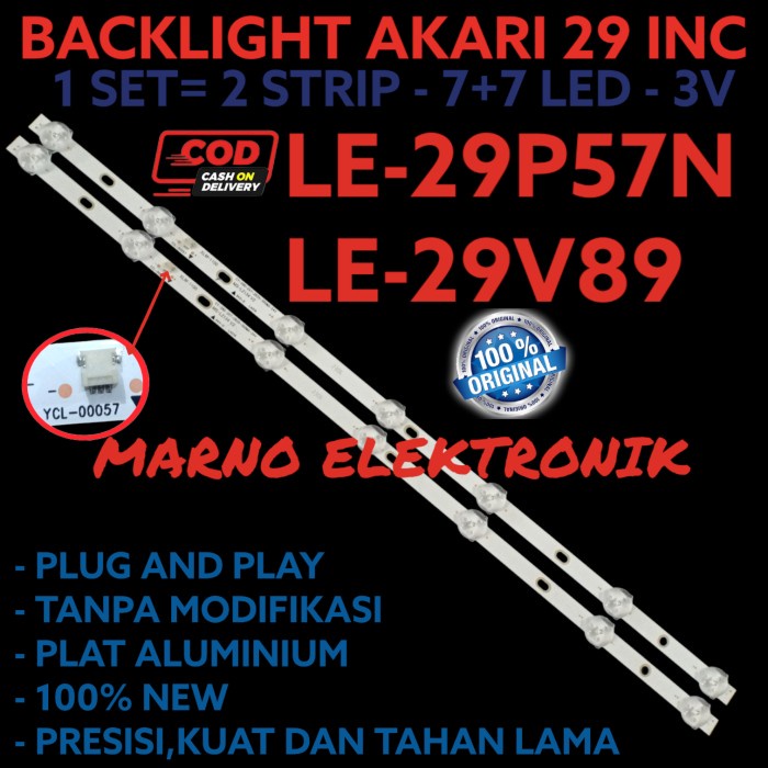 BACKLIGHT AKARI 29IN 20V 29P LE29P57N LE29V89 LE 29P57N LE 29V89 7K PART TOOL ELECTRO