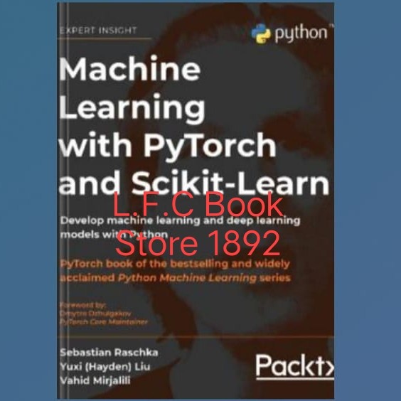 การเรียนรู้เครื่องด้วยหนังสือ PyTorch และ Scikit-Leen