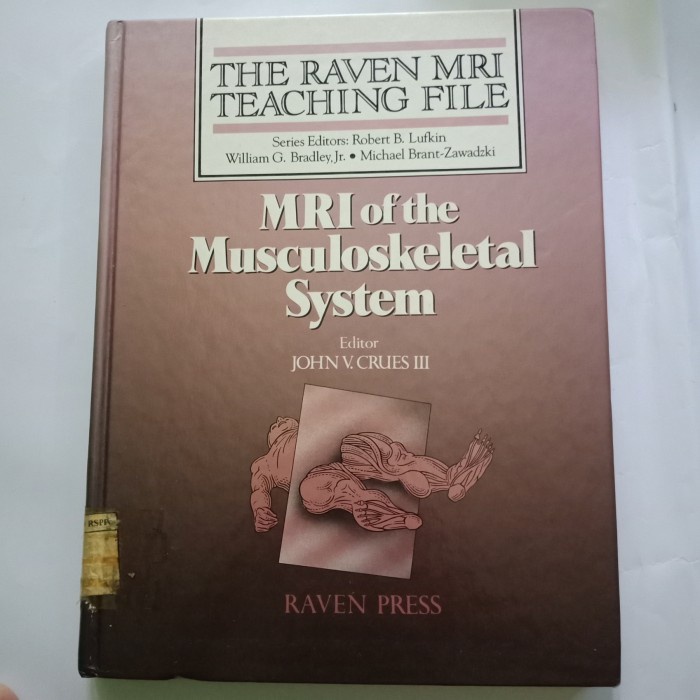 THE RAVEN MRI TEACHING FILE MRI ของระบบกล้ามเนื้อ