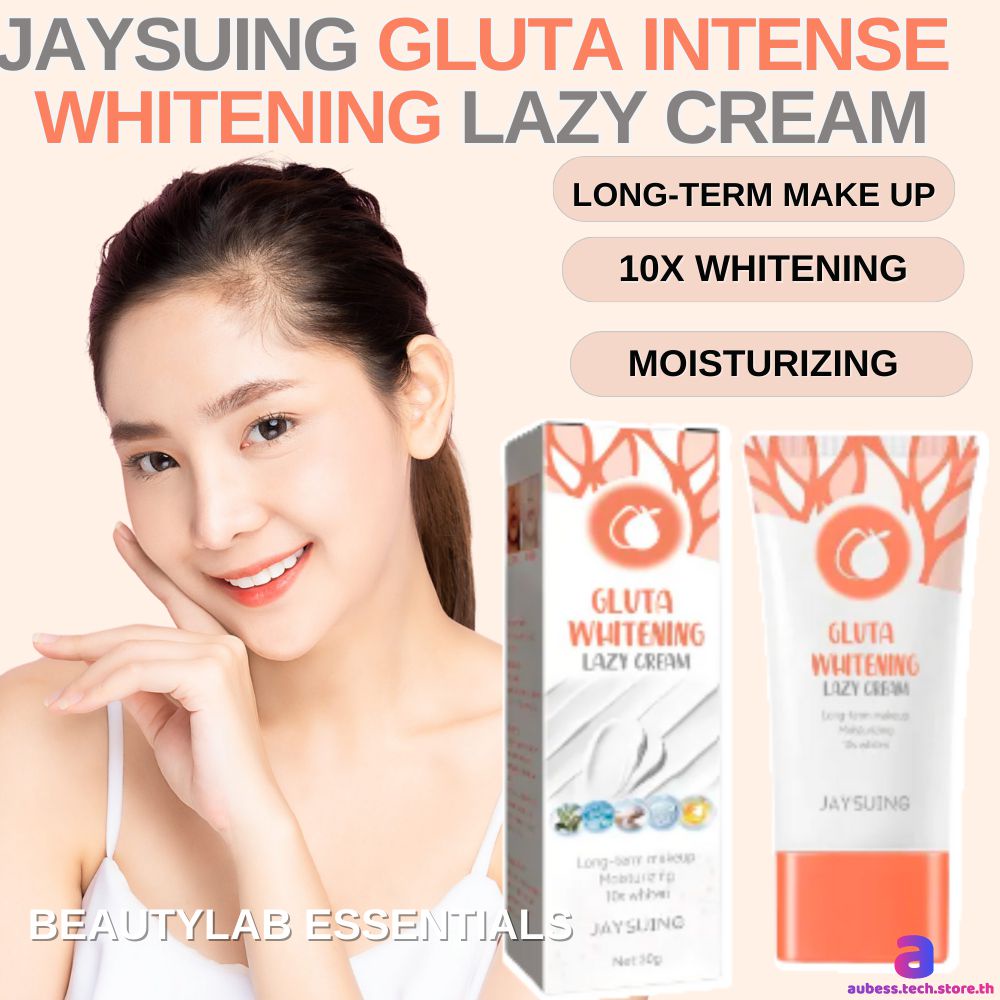 Jaysuing Gluta Intense Whitening Lazy Cream 10x Whitening Long Term Makeup Moisturizng ผิวกระจ่างใส AUBESSTECHSTORE
