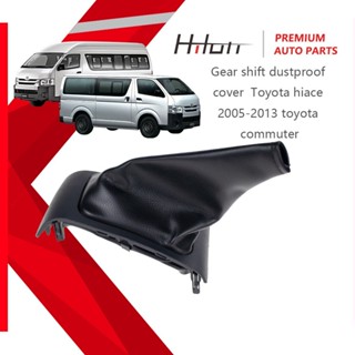 ฝาครอบกันฝุ่นเกียร์สําหรับ Toyota Hiace 2005-2013 Toyota Com…