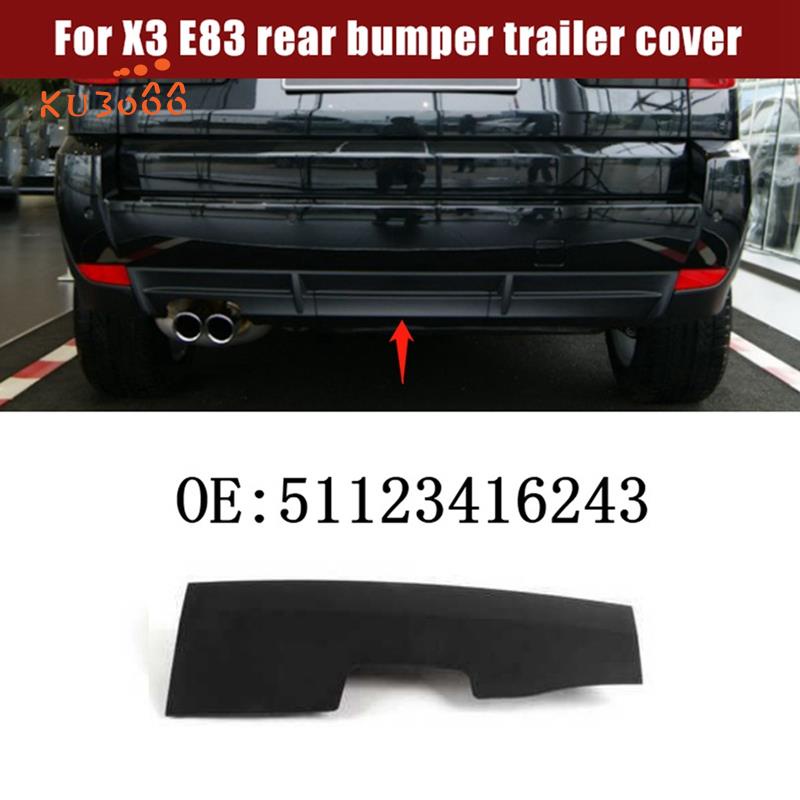 【ku3066】51123416243 ฝาครอบกันชนหลังรถยนต์ สําหรับ BMW X3 E83 2007-2013