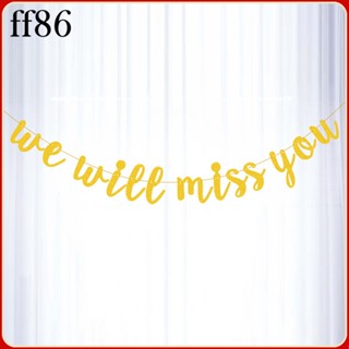 ป้ายแบนเนอร์ ลาย We Will Miss Graduation สีทอง สําหรับแขวนตกแต่งปาร์ตี้วันเกิด