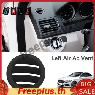 ช่องระบายอากาศซ้าย AC สําหรับ Mercedes-Benz C Class C180 C200 C230 C260 C300 W204 [freeplus.th]