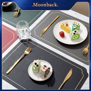 &lt;moonback&gt; แผ่นรองจาน หนังเทียม ทนความร้อน กันลื่น ปลอดภัย สําหรับโต๊ะอาหาร