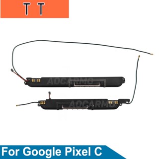  สําหรับ Google Pixel C ลําโพง Buzzer Ringer พร้อมโมดูลเสาอากาศสัญญาณ สายเคเบิลอ่อน อะไหล่เปลี่ยน