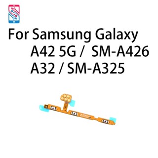 ปุ่มกดสวิตช์เปิดปิด ควบคุมระดับเสียง สายเคเบิ้ลอ่อน สําหรับ Samsung Galaxy A42 5G A32 SM-A426 SM-A325