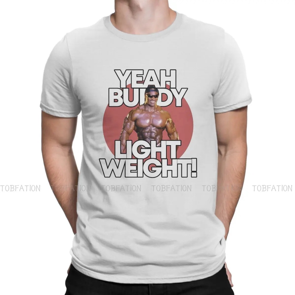 Yeah Buddy Light Weight O Neck TShirt Ronnie Coleman Fit ผ้าออกกําลังกายคลาสสิก T เสื้อ Mans Tops ดี