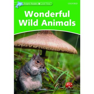 Bundanjai (หนังสือ) Dolphins 3 : Wonderful Wild Animals (P)