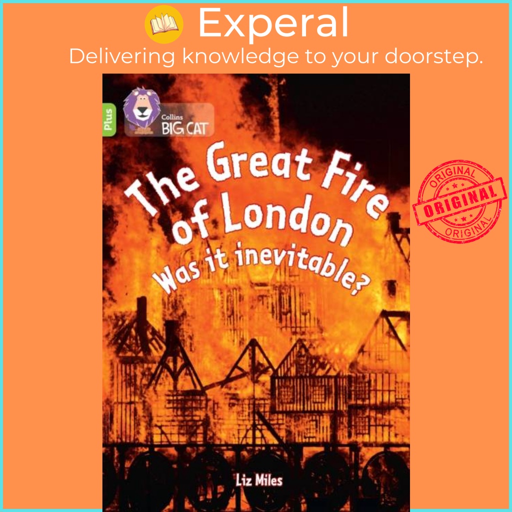 The Great Fire of London: Was it inevitable? - Band 11+/Lime Plus by Liz Miles (ฉบับสหราชอาณาจักร ปก