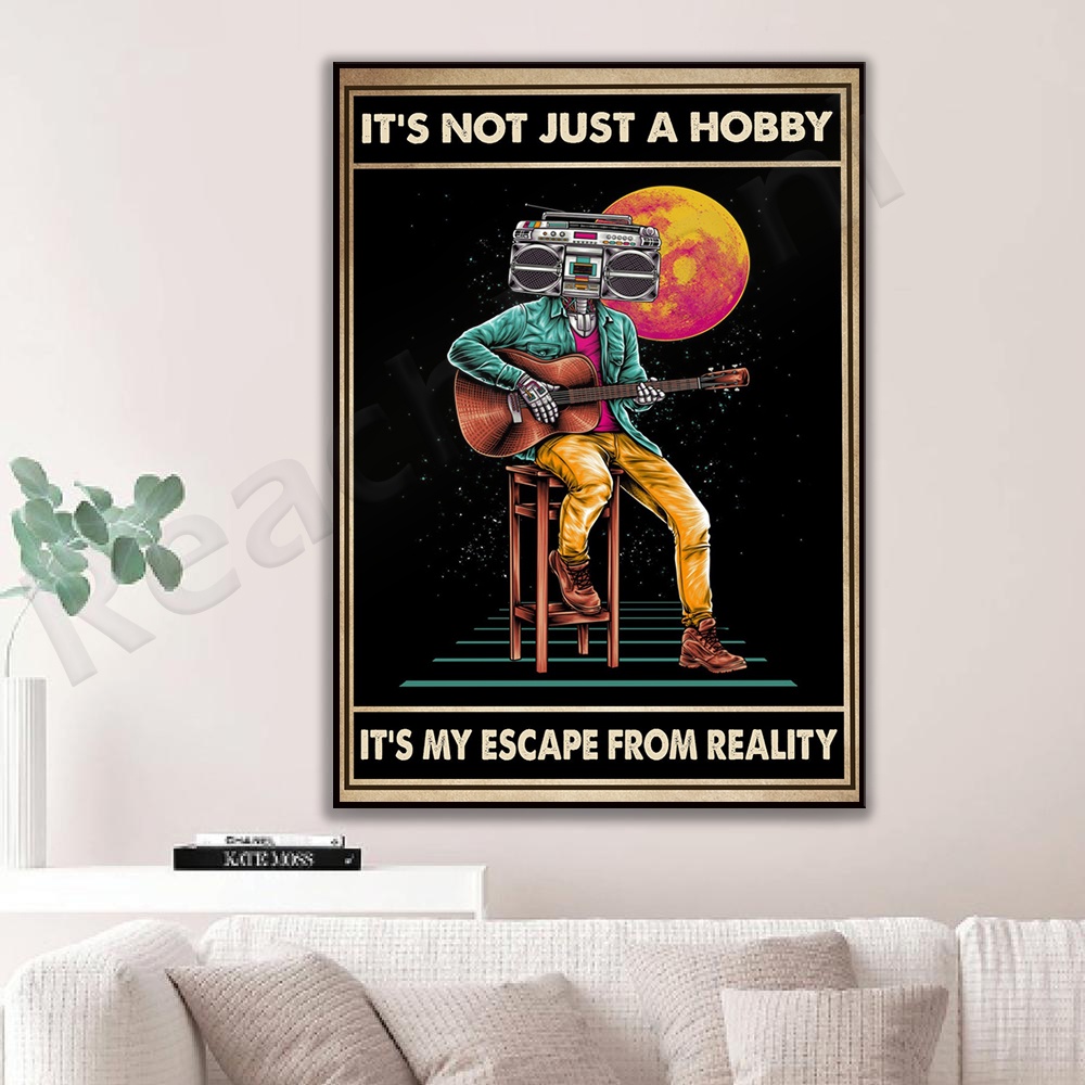 Not Just A Hobby Its My Escape จาก Reality Guitar Poster, Guitar Lover Poster, Guitarist Gift
