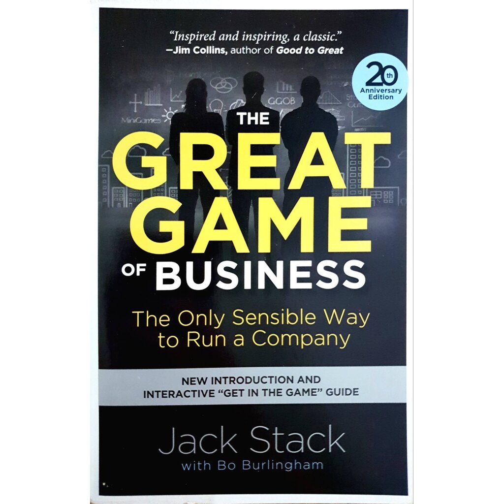 The Great Game of Business, Expanded and Updated: The Only Sensible Way to Run a Company : Jack Stac