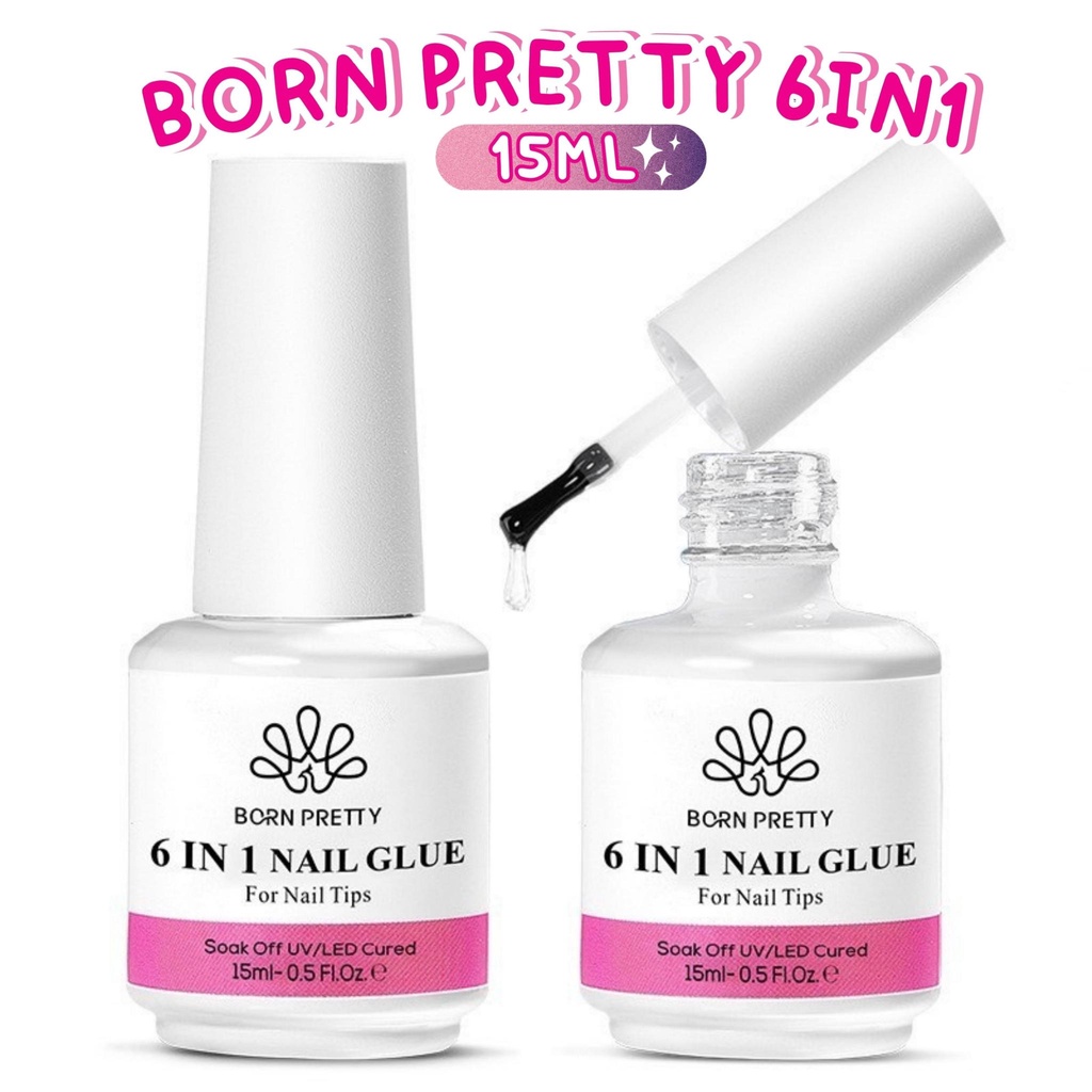BORN PRETTY 6IN1 ขนาด 15ml. เบสทาเล็บ/กาวติดเล็บ/เจลต่อเล็บ/บำรุง/ท็อป ครบจบในขวดเดียว