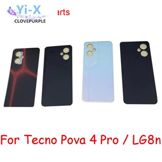  ฝาครอบแบตเตอรี่ด้านหลัง สําหรับ Tecno Pova 4 Pro LG8n