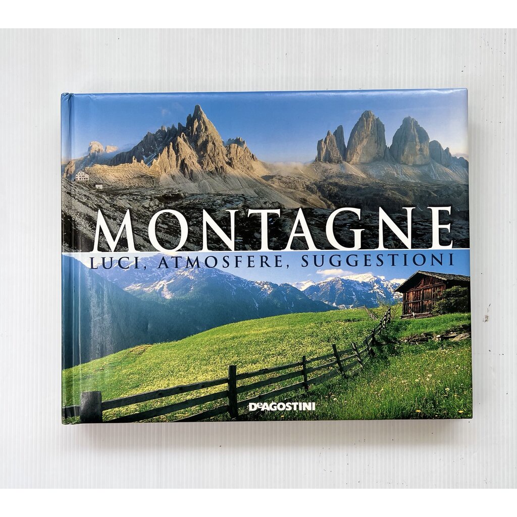 Montagne. Luci , atmosfere , suggestioni AAVV 2006 90-99% Hardcover