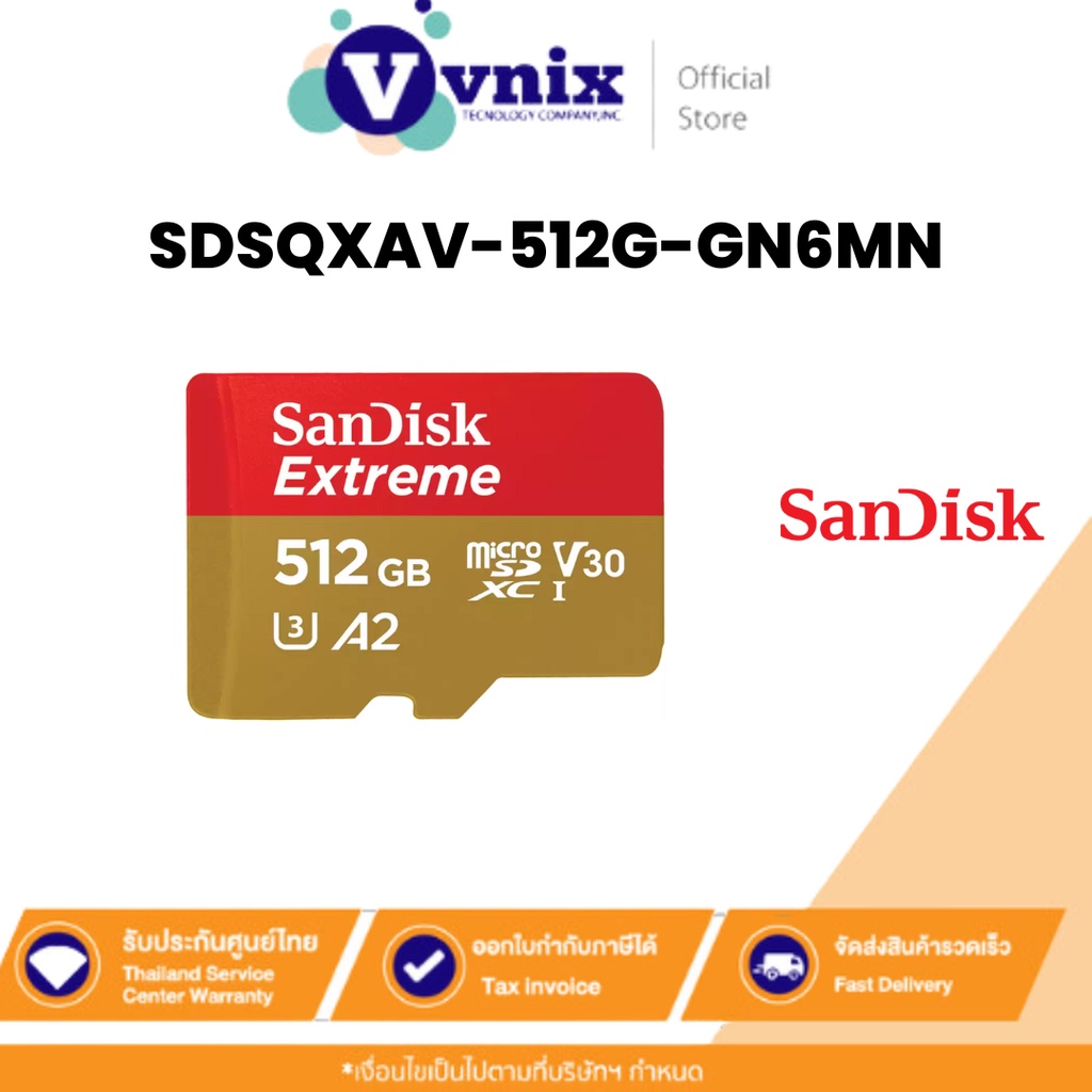Sandisk SDSQXAV-512G-GN6MN เมมโมรี่การ์ด SANDISK Extreme Micro SD Card 512GB R190MB/s , W130MB/s By Vnix Group