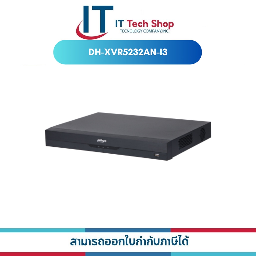 DAHUA  รุ่น DH-XVR5232AN-I3 32 Channels Penta-brid 5M-N/1080P 1U 2HDDs WizSense Digital Video Record