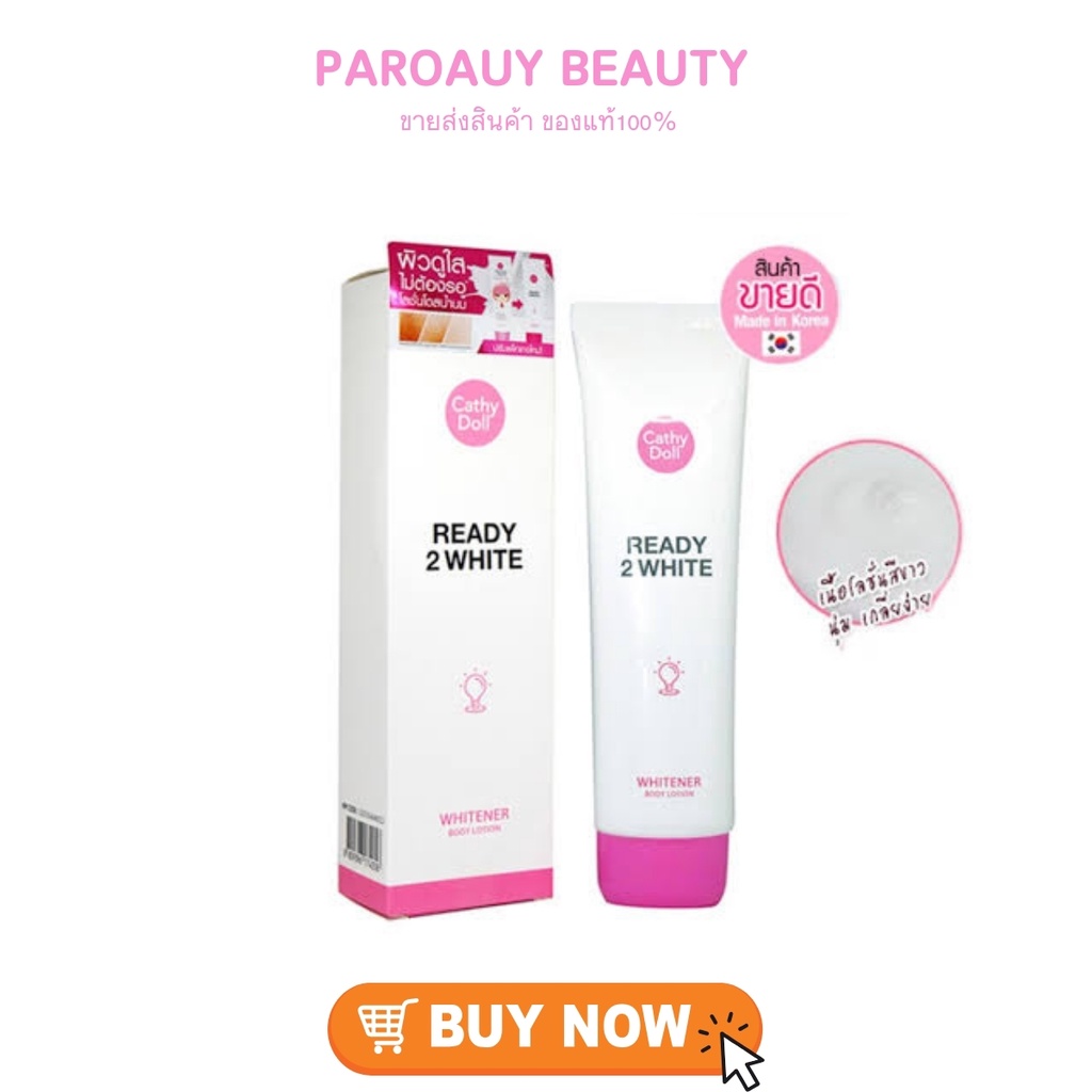โลชั่นเรดี้ทูไวท์ Cathy Doll Ready 2 White Whitener Body Lotion 150 ml.