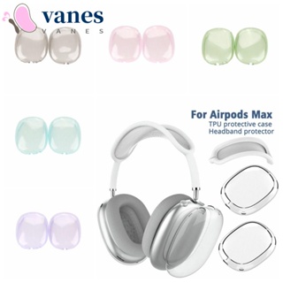 Vanes1 เคสหูฟัง TPU นิ่ม แบบใส กันน้ํา กันรอยขีดข่วน 6 สี สําหรับ Ios Pods Max 1 คู่