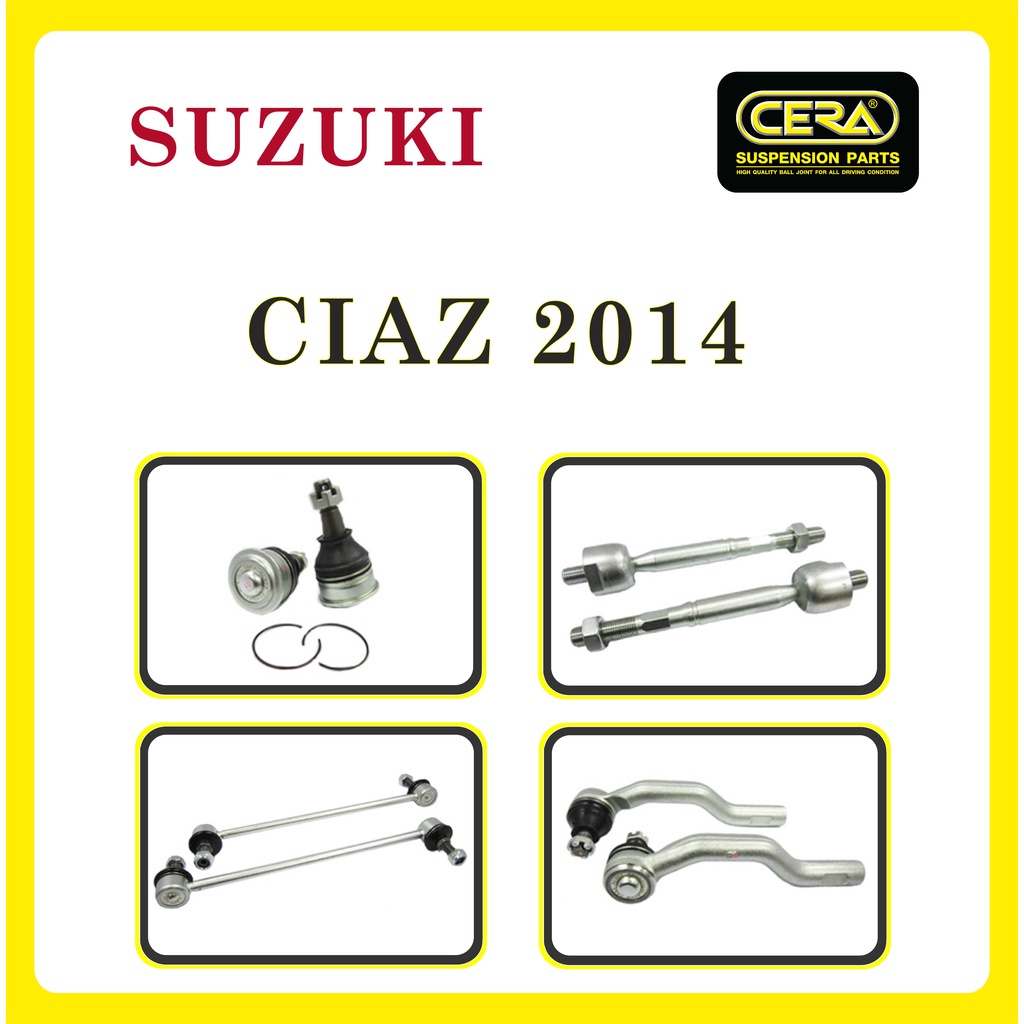 SUZUKI CIAZ 2014 / ซูซูกิ เซียส 2014 / ลูกหมากรถยนต์ ซีร่า CERA ลูกหมากปีกนก ลูกหมากคันชัก แร็ค กันโคลง SP