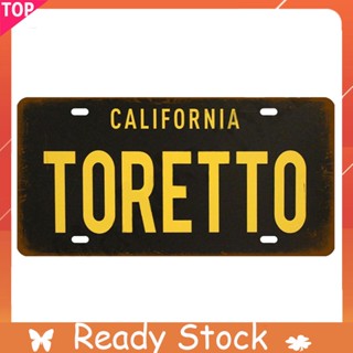 แผ่นป้ายโลหะดีบุก ลาย California TORETTO ขนาด 30x15 ซม. สําหรับตกแต่งป้ายทะเบียนรถยนต์