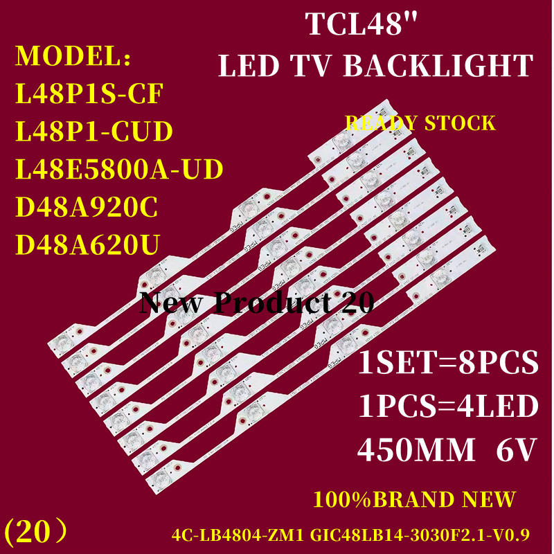 ...Tcl 48PU TV-CUD L48E5800A-UD TV LED Backlight (LAMPU TV) D48A920C D48A620U 4C-LB4804-ZM1 GIC48LB14-F20030-F2.1