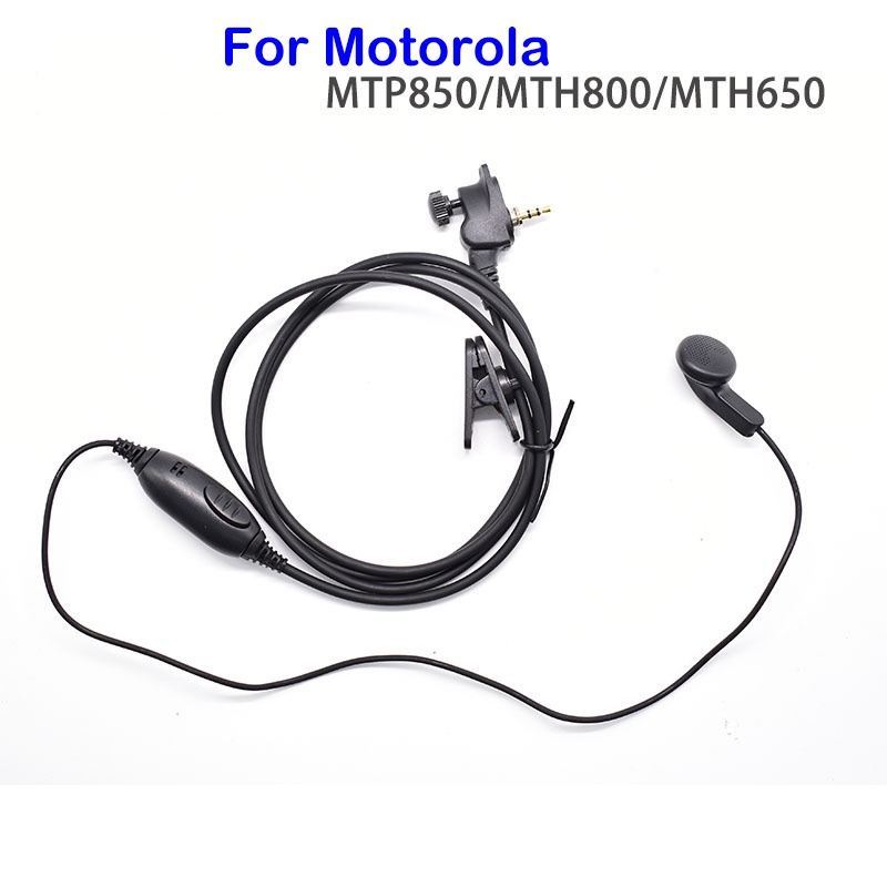 ชุดหูฟังหูฟัง สําหรับวิทยุสื่อสาร Motorola MTP850 MTH600 MTH650 MTH800 MTH850 MTS850
